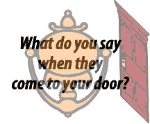 What do you say when the Mormons come to your door?