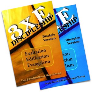 3 X E  Discipling One-to-One  Exaltation, Edification and Evangelism