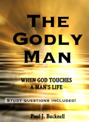 The Godly Man: When God Touches a Man's Life