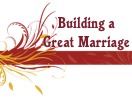 building a great marriage