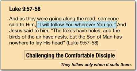 Luke 9:57-58 Challenging the Comfortable Disciple