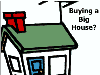 Buying a big house