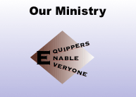 Pastors Equip, Enable everyone to do the ministry Ephesians 4:12