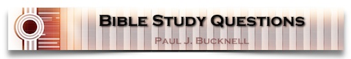 Bible Study Head - Paul J. Bucknell