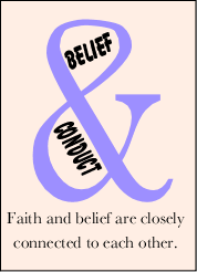 Belief and conduct are intricately related to each other.