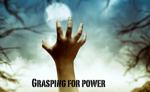 Grasping for Power