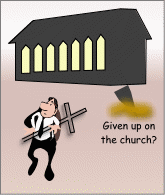 Give up on the church - emergent church