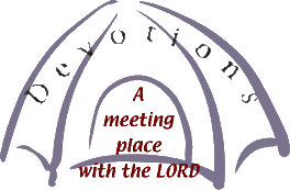 Devotions, a meeting place with God
