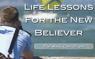Life Lessons for the New Believer series