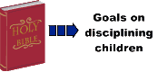 Goals on disciplining children