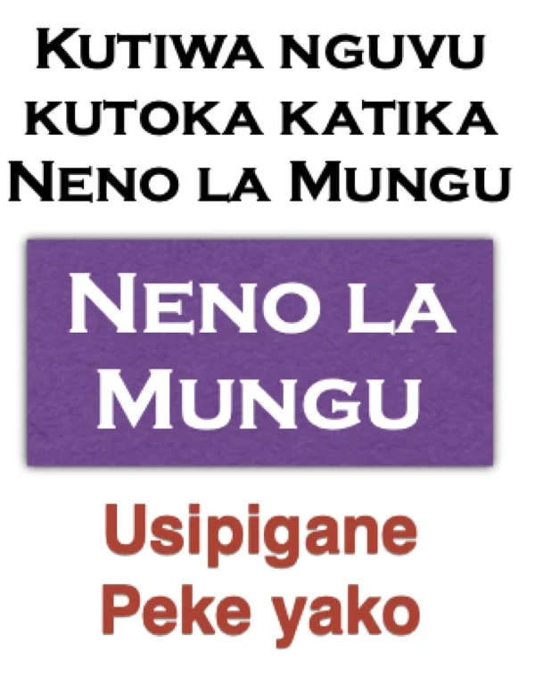 Neno la Mungu hutupa nguvu; usipigane peke yako.