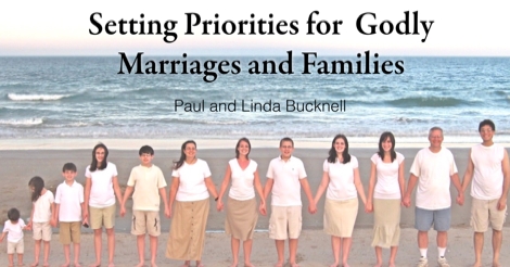 Setting Priorities for  Godly Marriages and Families
