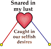 Caught in selfish desires
