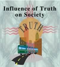 Influence of truth on Society