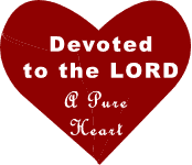 Devoted to the Lord - a pure heart