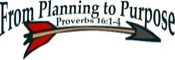Planning and Purpose Proverbs 16:1-4